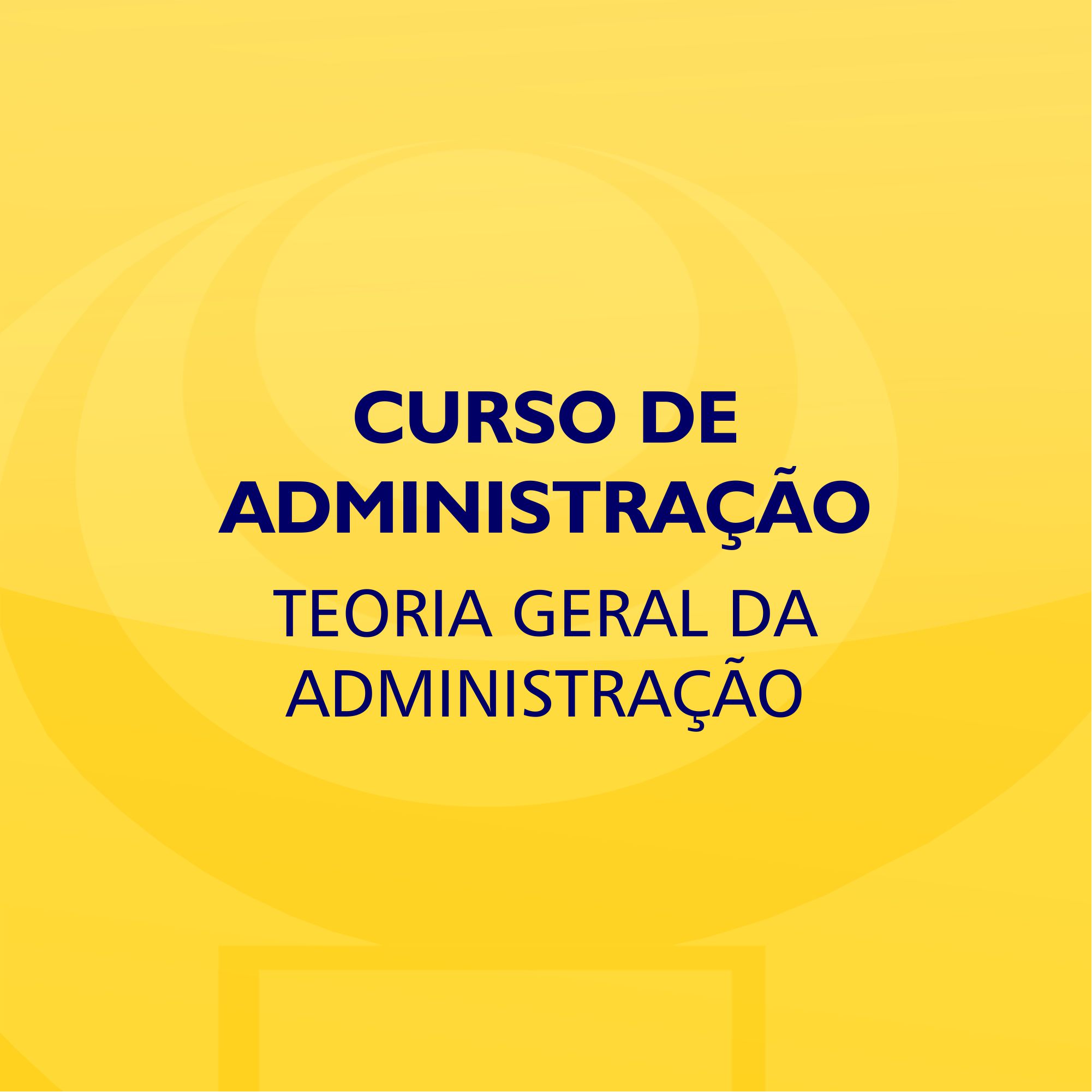 2º AD 2021.2- Teste - Teoria Geral da Administração